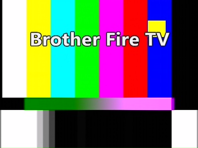 Brother Fire TV